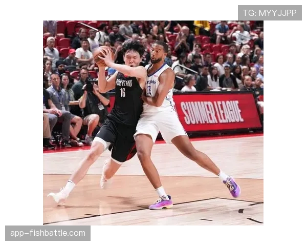 杨瀚森NBA内线挣扎,开拓者教练信任度不足 杨瀚森NBA内线挣扎,开拓者教练信任度不足